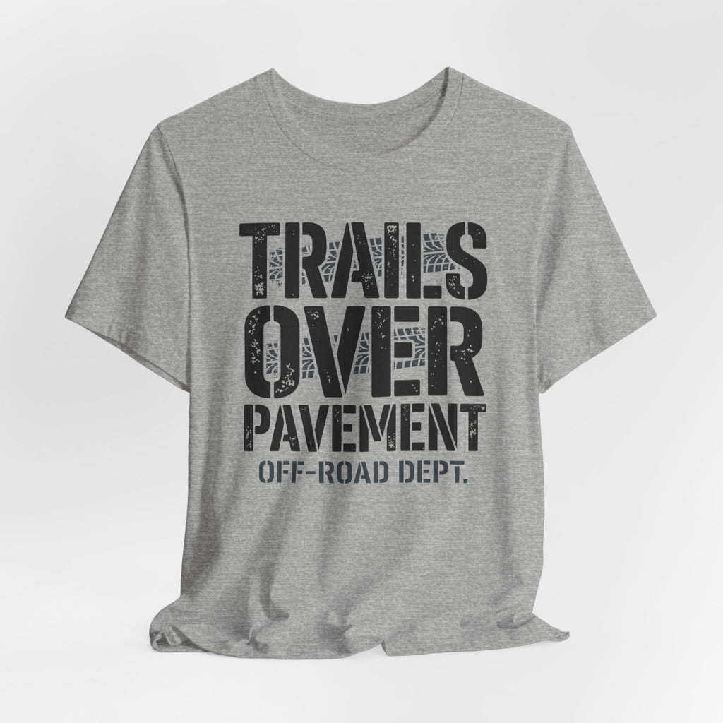 Trails Over Pavement T-Shirt