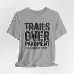 Trails Over Pavement T-Shirt