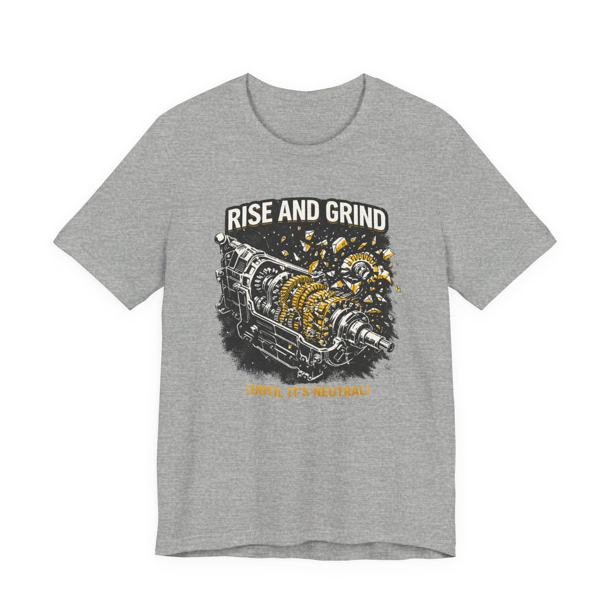 Rise and Grind T-Shirt