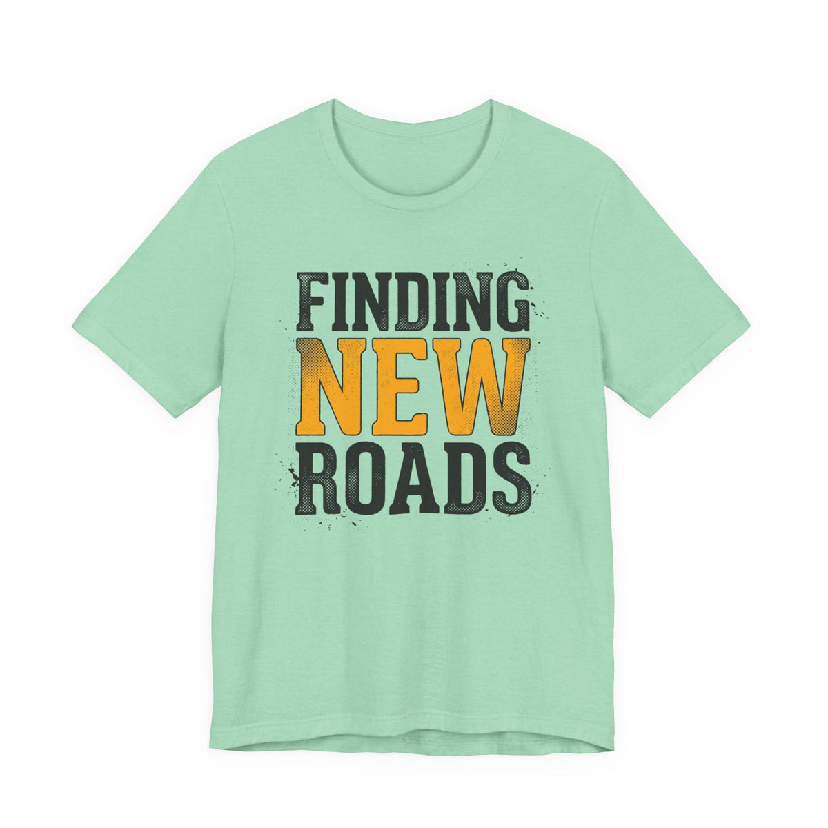 Finding New Roads T-Shirt