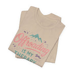 Offroading Is My Therapy T-Shirt