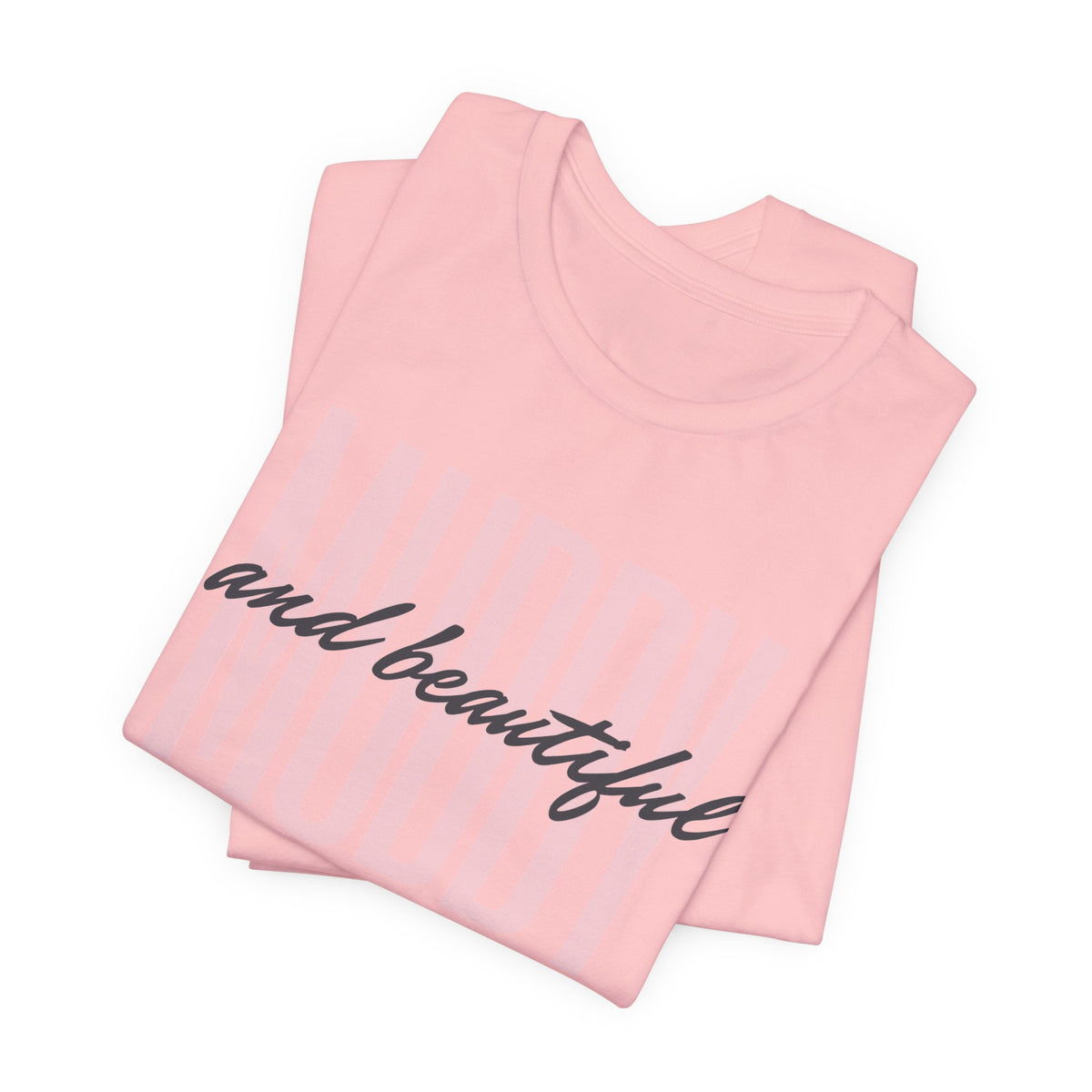 Muddy & Beautiful T-Shirt