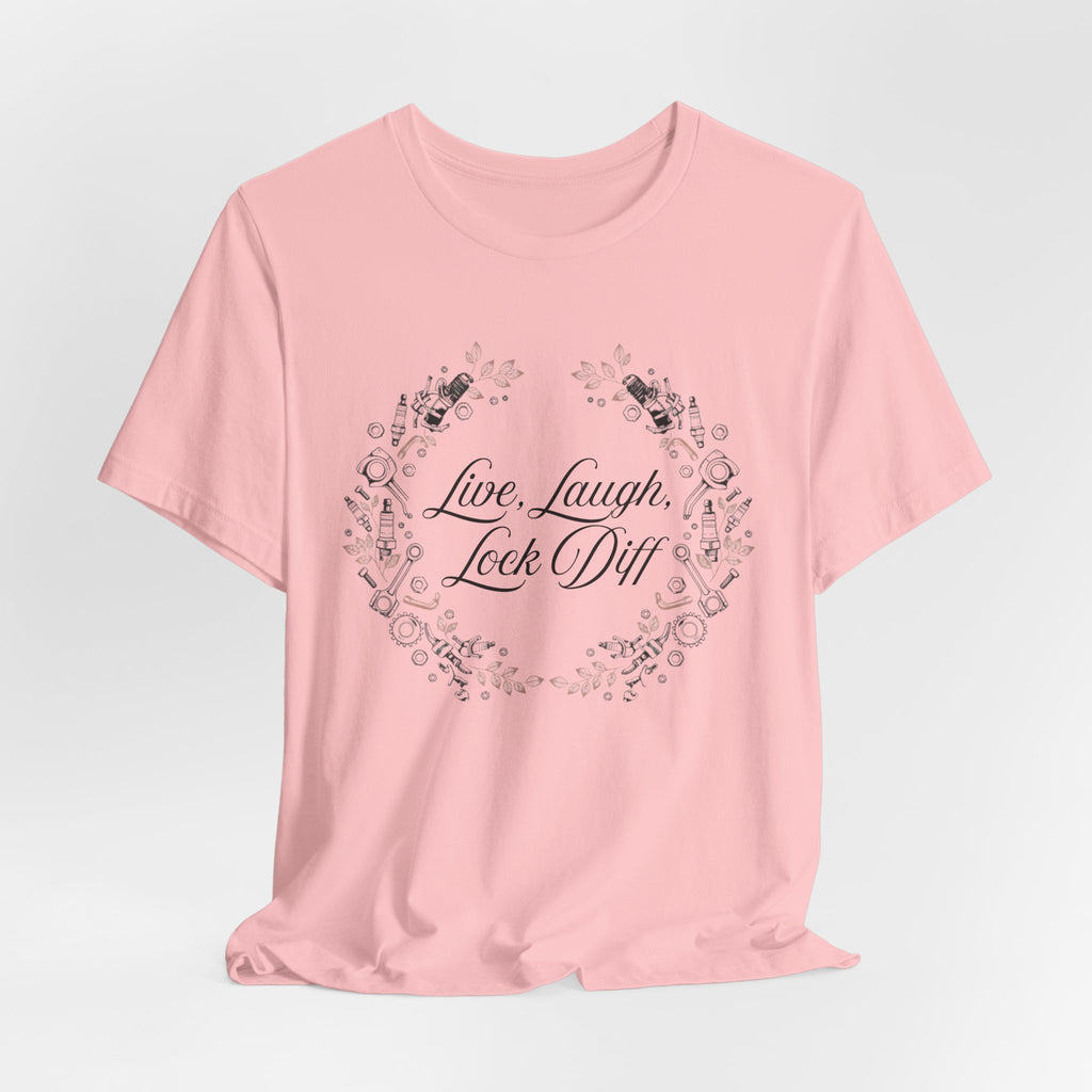 Live, Laugh, Lock Diff T-Shirt