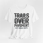 Trails Over Pavement T-Shirt