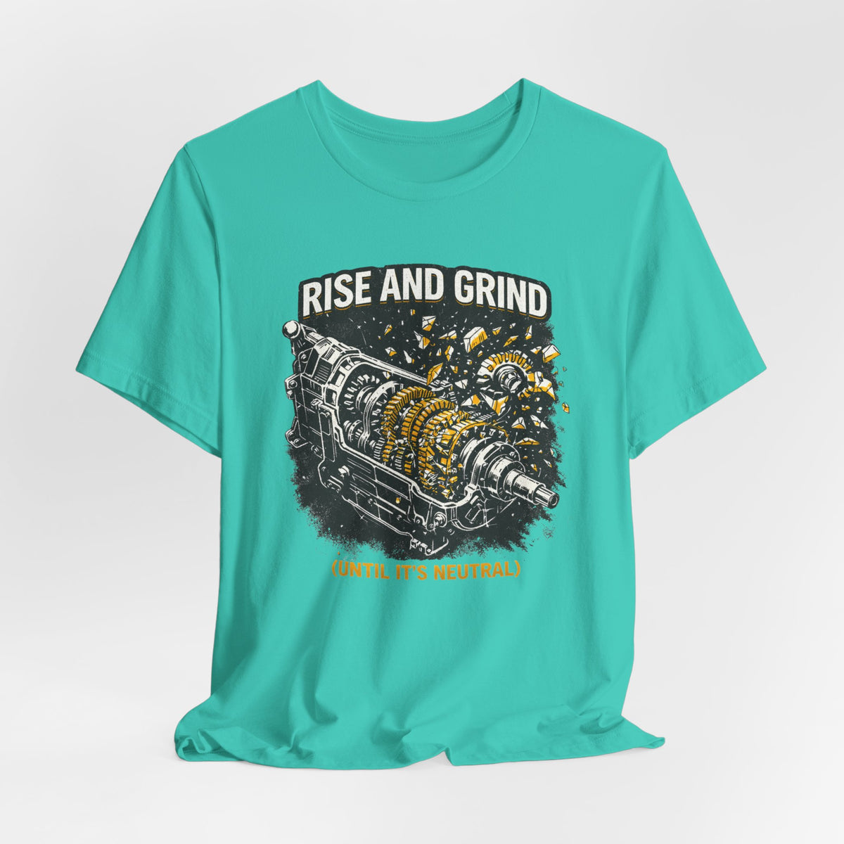 Rise and Grind T-Shirt