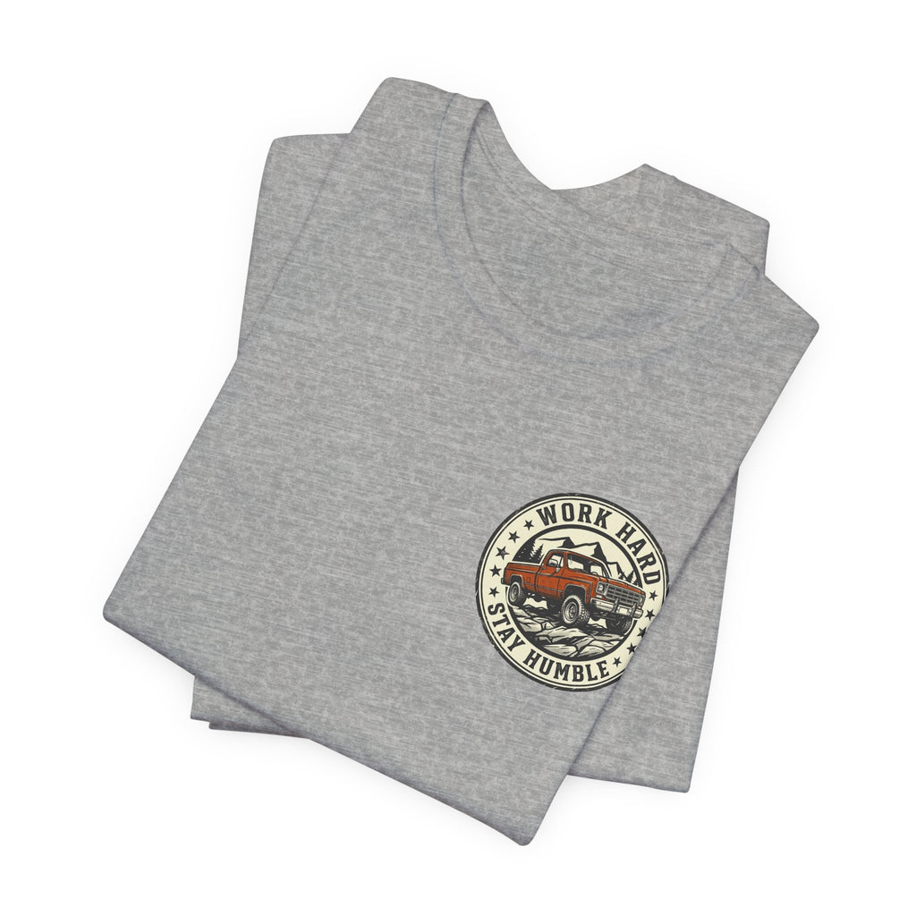 Work Hard, Stay Humble T-Shirt