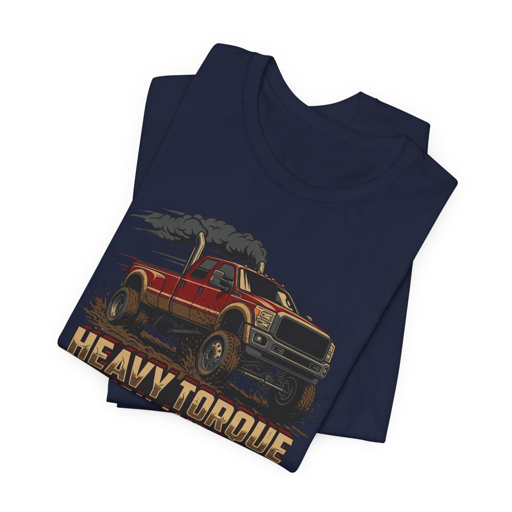 Heavy Torque and High Ambition T-Shirt