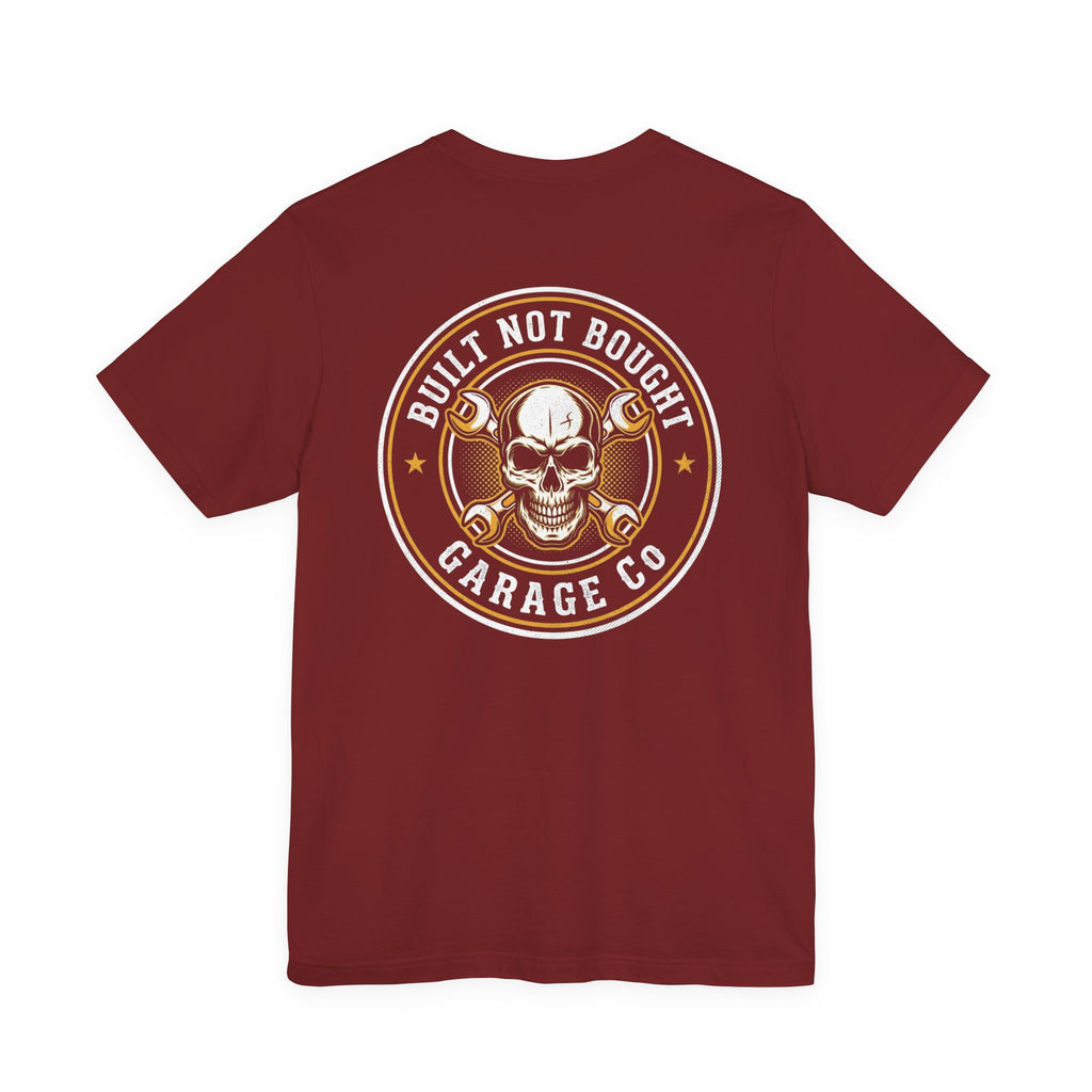 Built, Not Bought T-Shirt