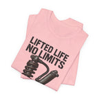 Lifted Life, No Limits T-Shirt