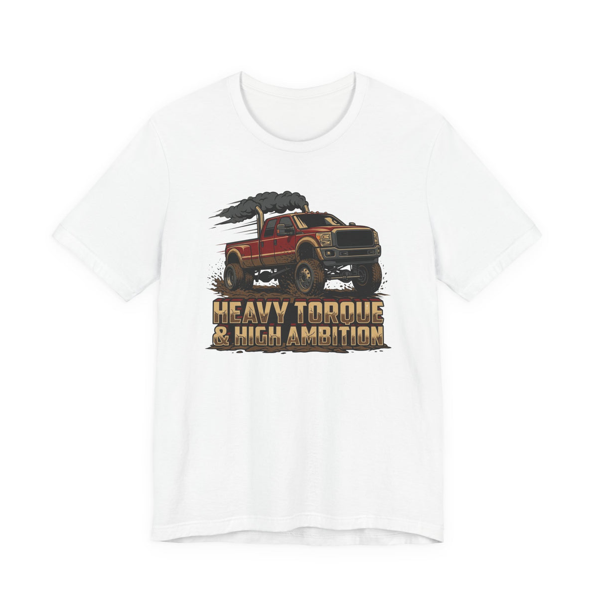 Heavy Torque and High Ambition T-Shirt