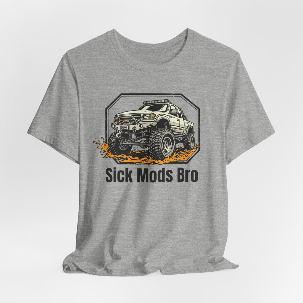 Sick Mods Bro T-Shirt