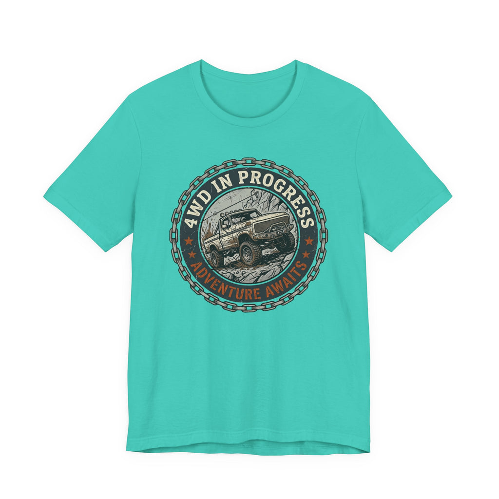 4WD In Progress, Adventure Awaits T-Shirt