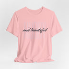 Muddy & Beautiful T-Shirt