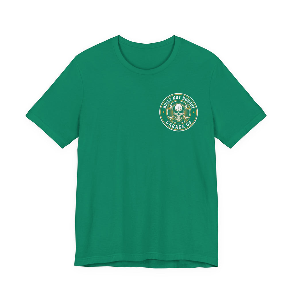 Built, Not Bought T-Shirt