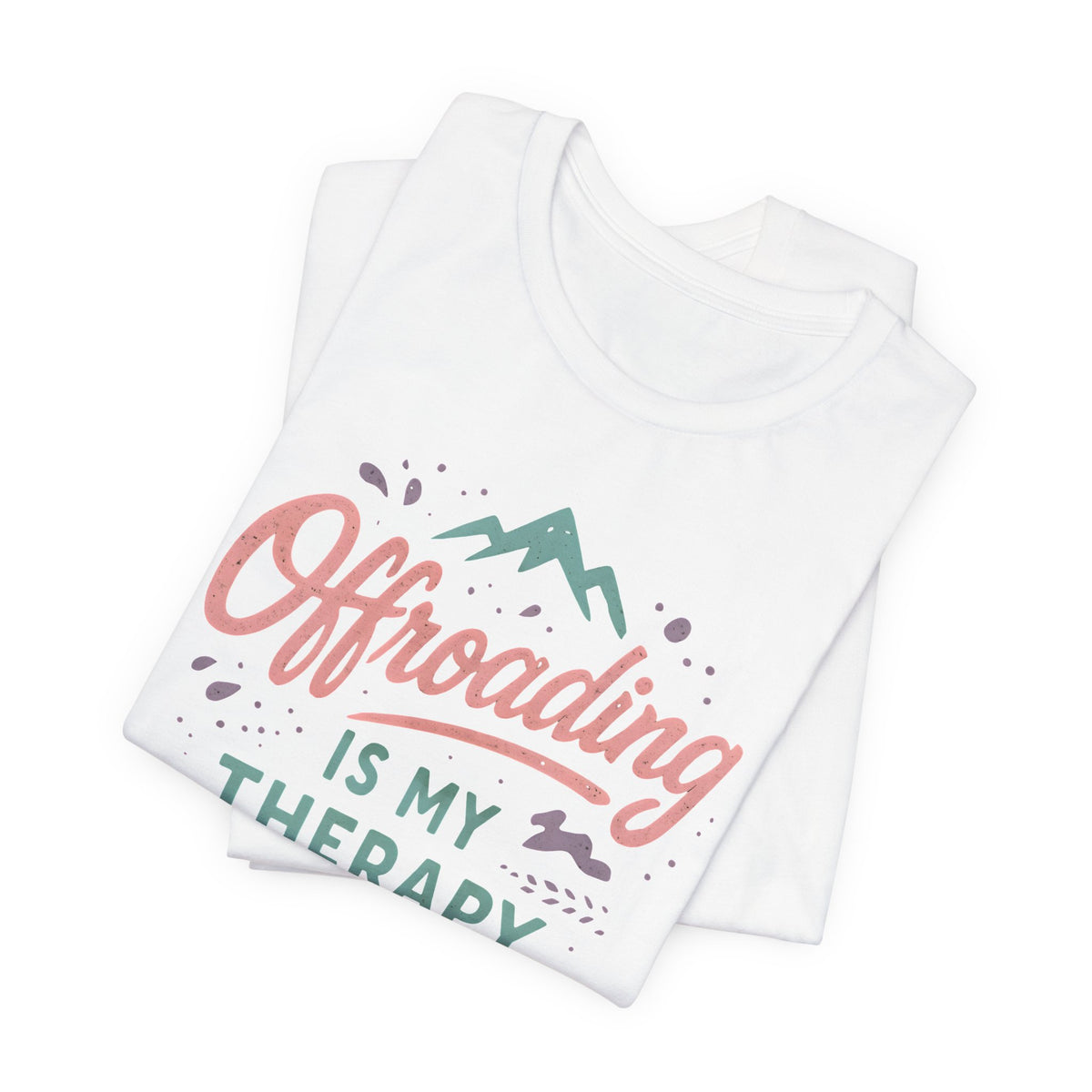 Offroading Is My Therapy T-Shirt