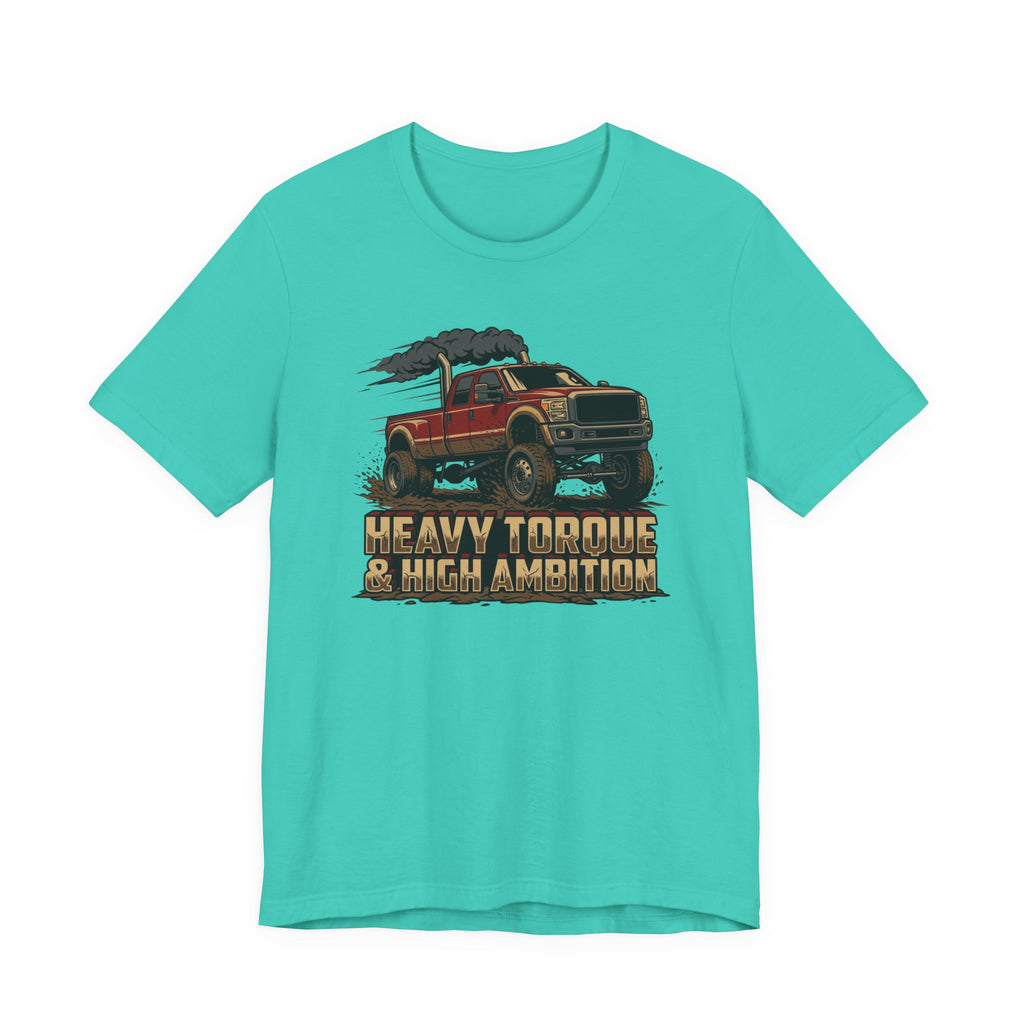Heavy Torque and High Ambition T-Shirt