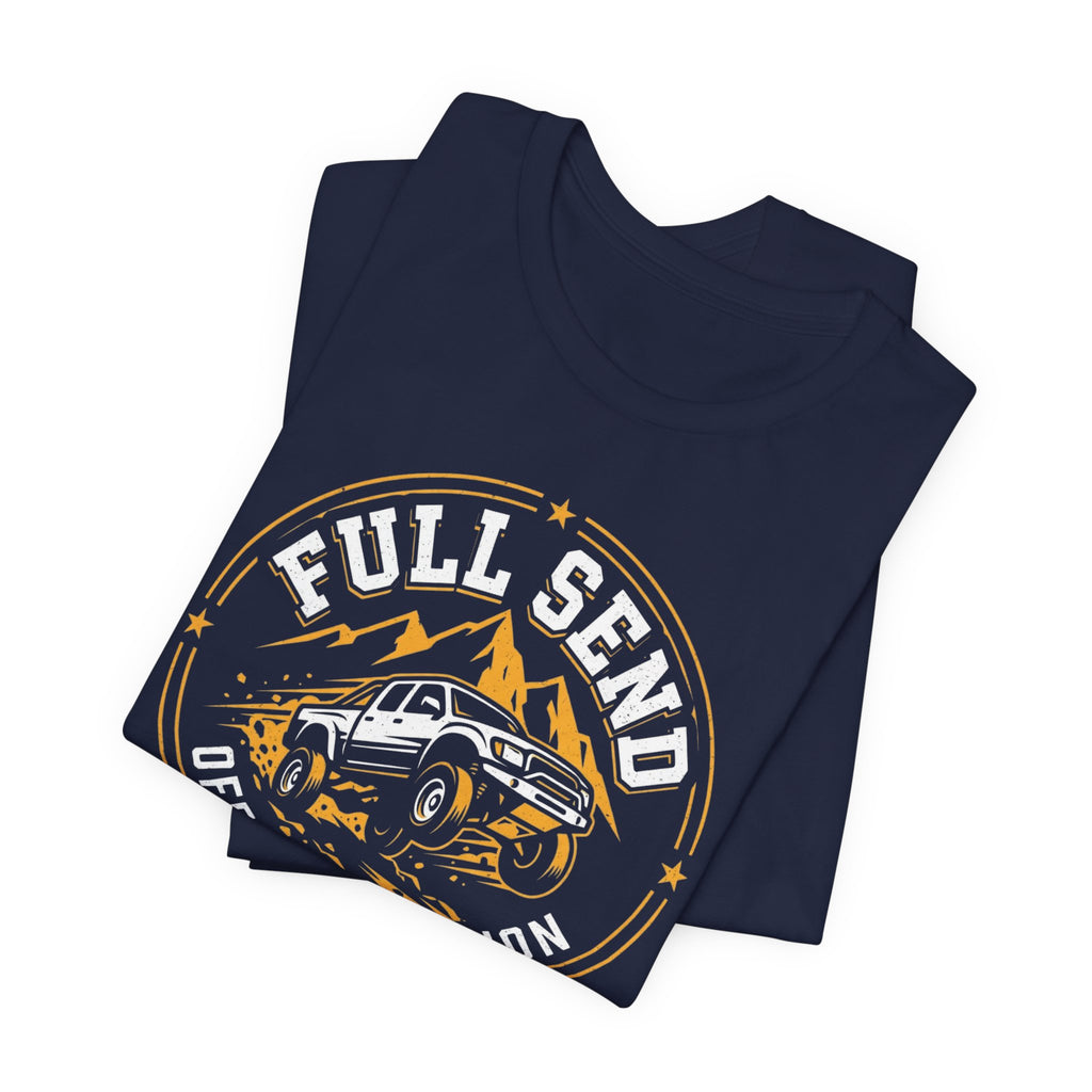 Full Send T-Shirt