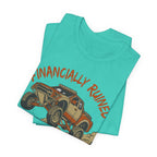 Financially Ruined But My Suspension Is Dialed T-Shirt
