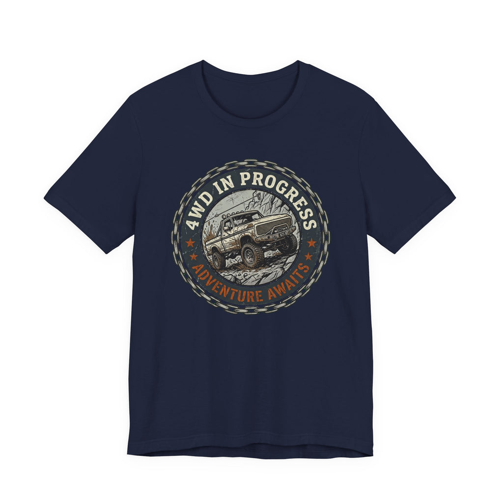 4WD In Progress, Adventure Awaits T-Shirt