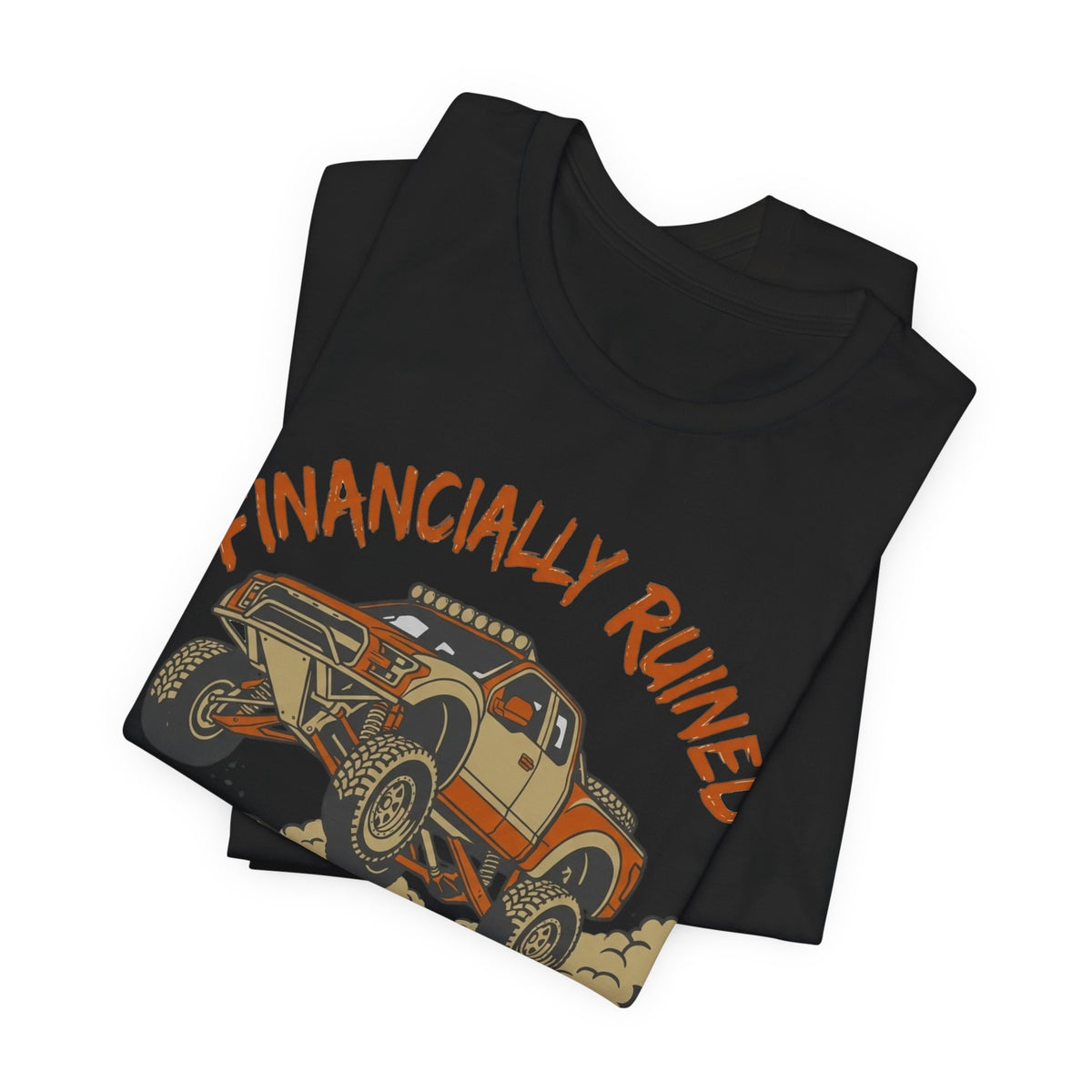 Financially Ruined But My Suspension Is Dialed T-Shirt