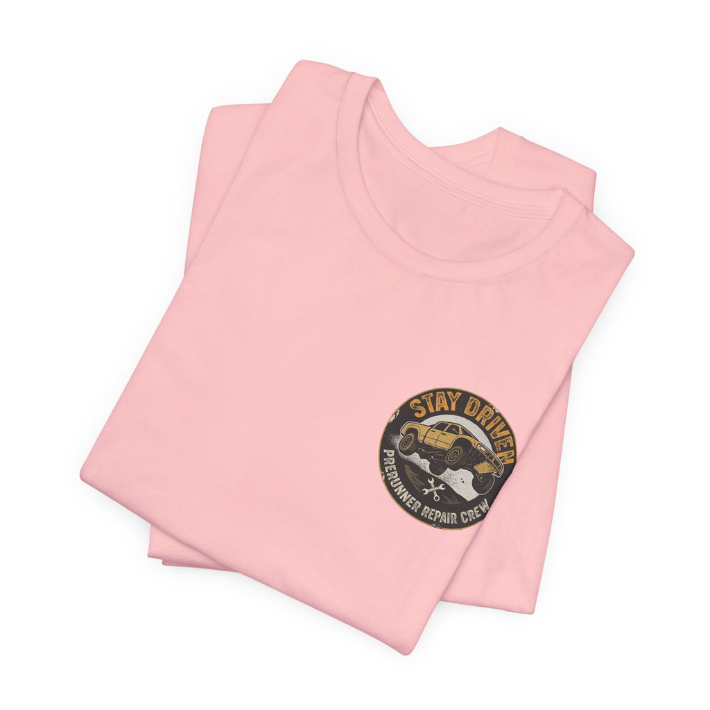 Stay Driven, Prerunner Repair Crew T-Shirt