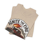 Ignite The Fire T-Shirt