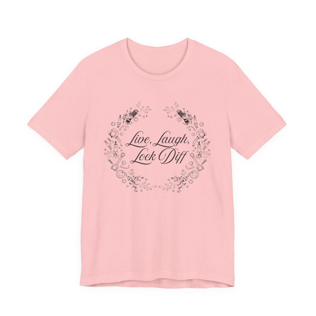 Live, Laugh, Lock Diff T-Shirt