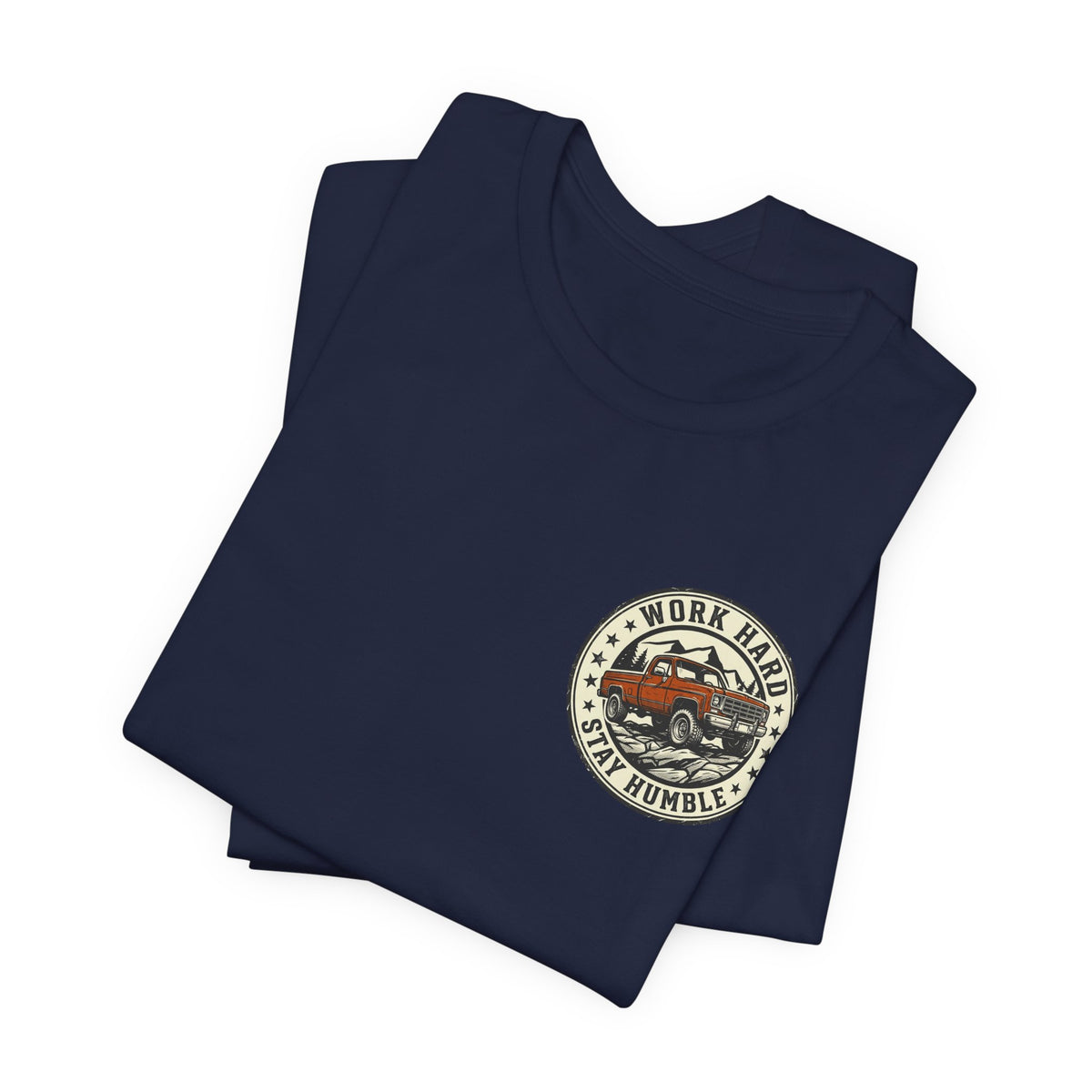 Work Hard, Stay Humble T-Shirt