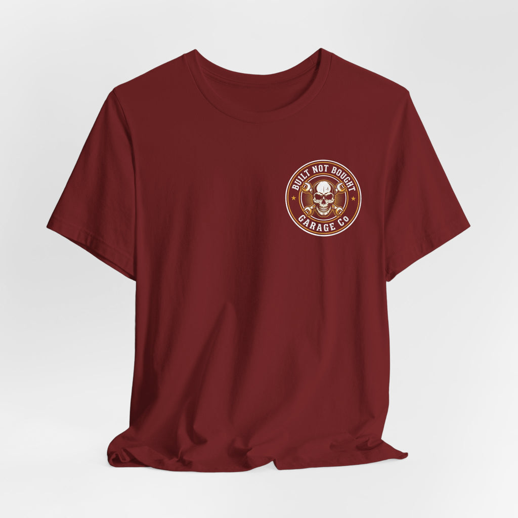 Built, Not Bought T-Shirt