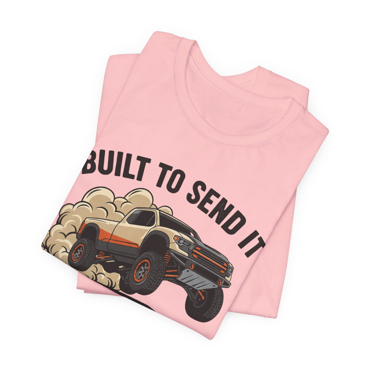 Built To Send It, Recover It Later T-Shirt