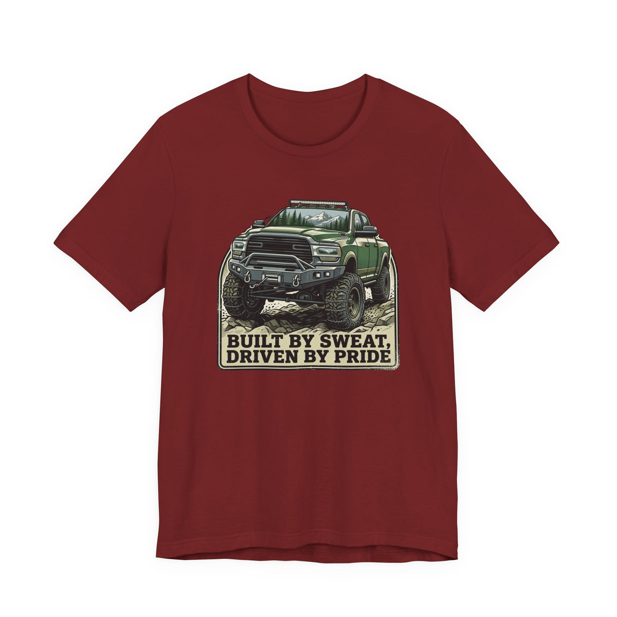Built On Sweat, Driven On Pride T-Shirt