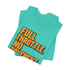 Full Throttle, No Pavement T-Shirt
