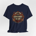 Make Your Exhaust Heard T-Shirt