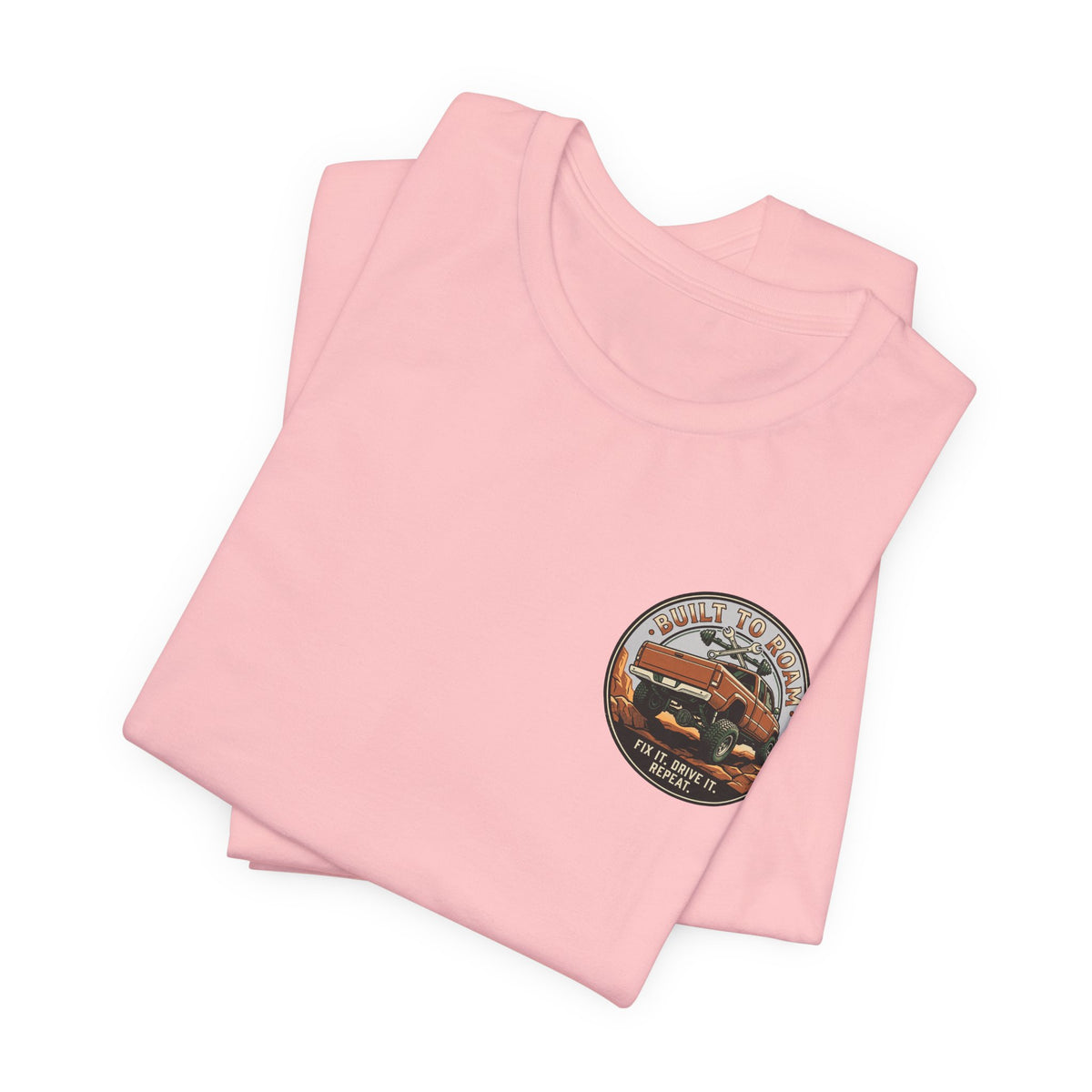 Built To Roam, Fix It, Drive It, Repeat T-Shirt