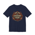 Make Your Exhaust Heard T-Shirt