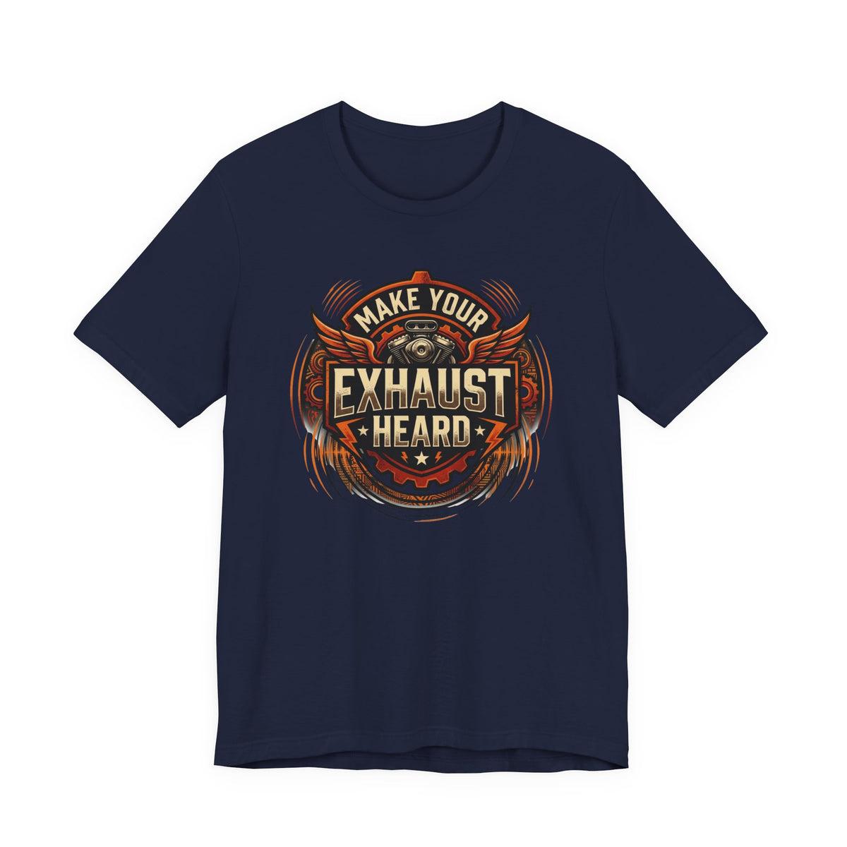 Make Your Exhaust Heard T-Shirt