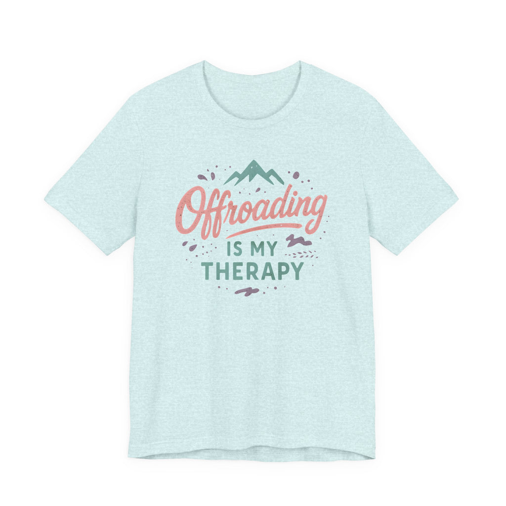 Offroading Is My Therapy T-Shirt