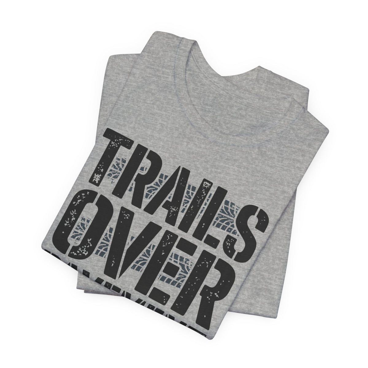 Trails Over Pavement T-Shirt
