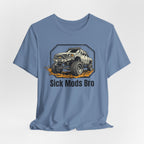 Sick Mods Bro T-Shirt