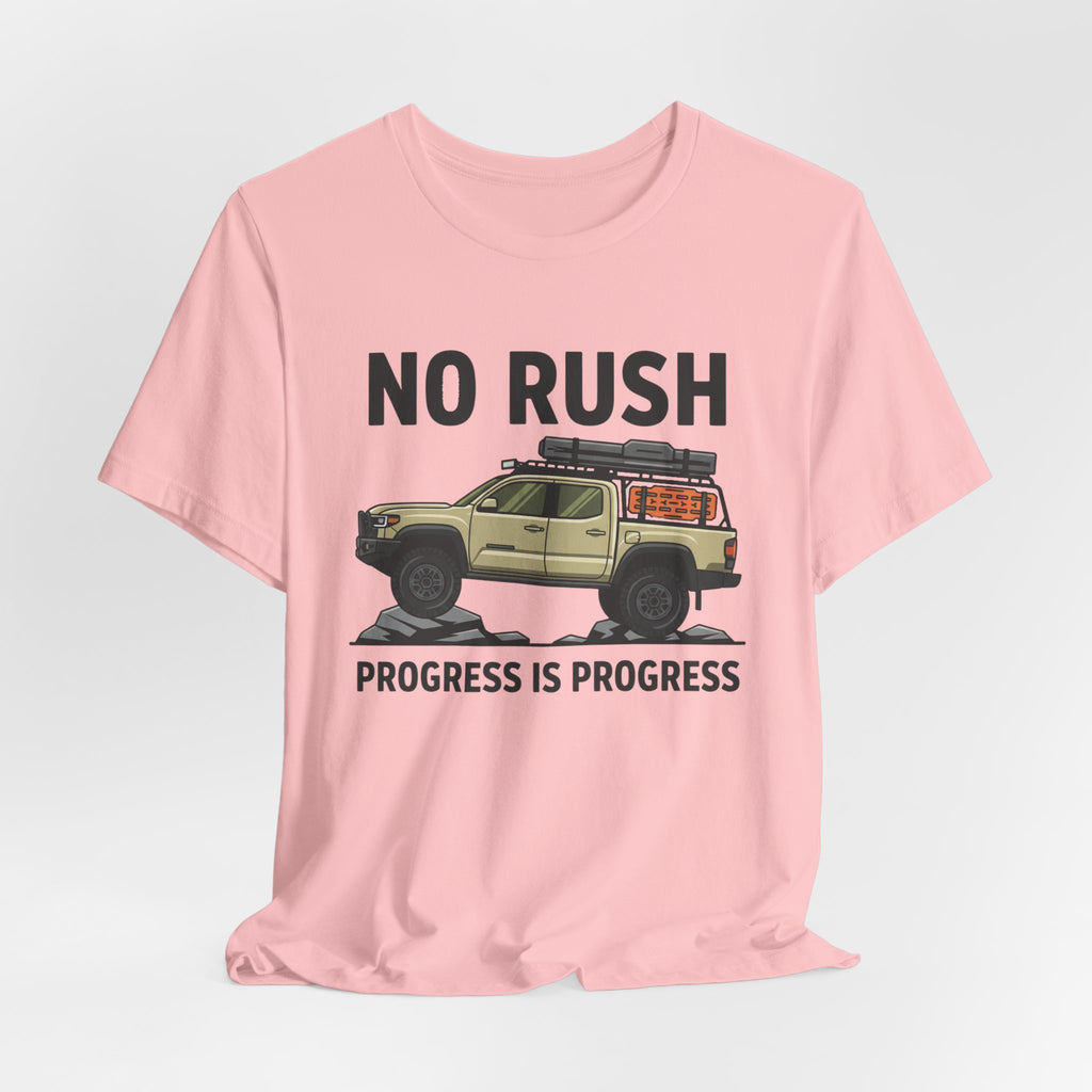 No Rush Progress is Progress T-Shirt