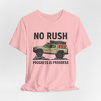 No Rush Progress is Progress T-Shirt