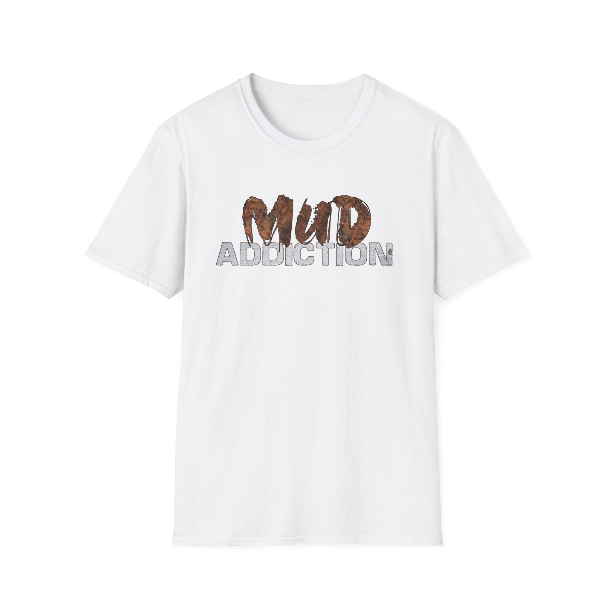 "MUD Addiction" Comfort Tee