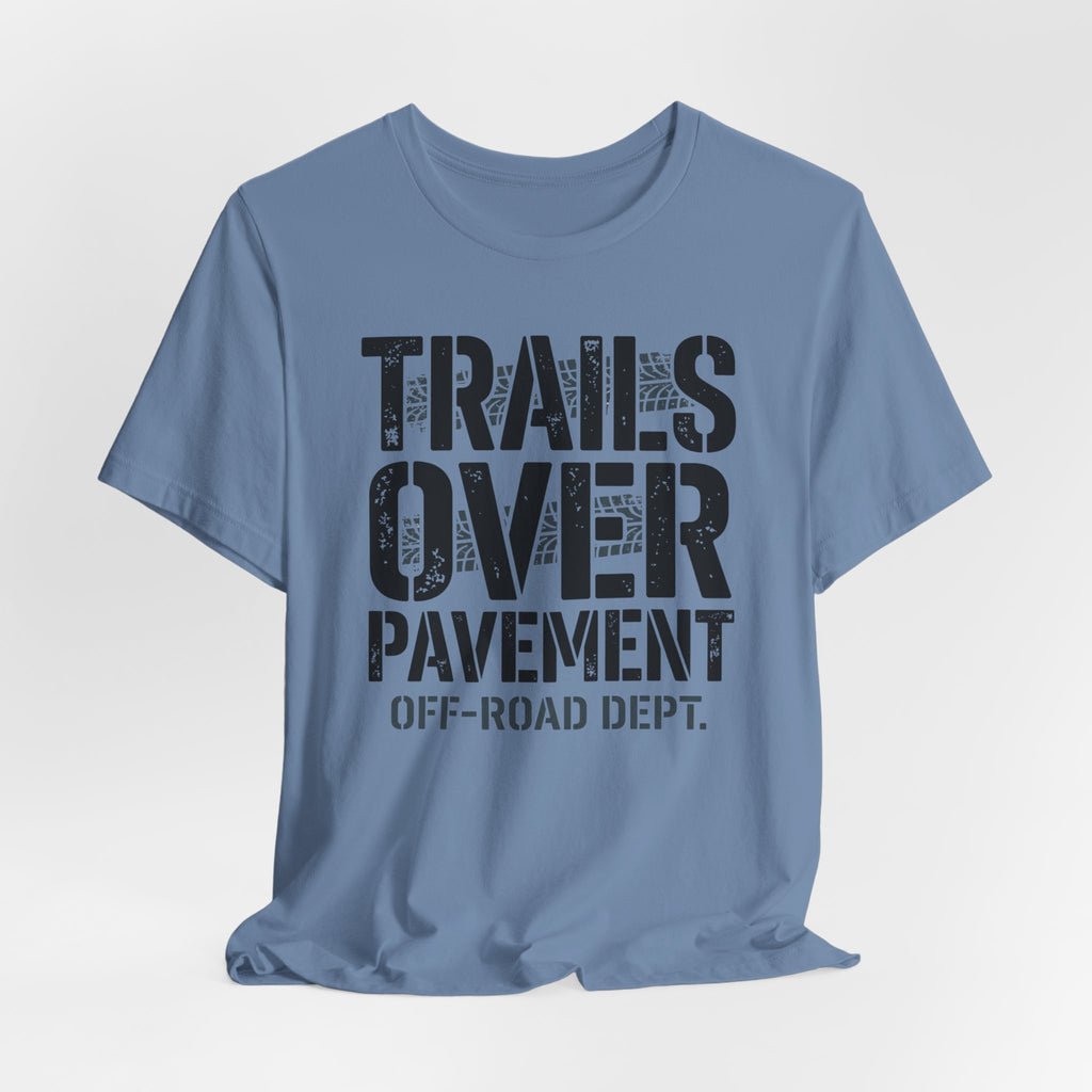 Trails Over Pavement T-Shirt
