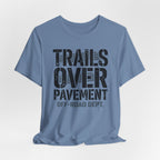 Trails Over Pavement T-Shirt