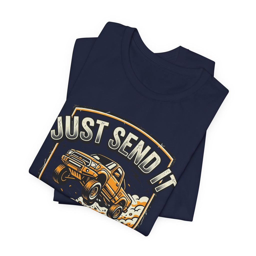 Just Send It T-Shirt