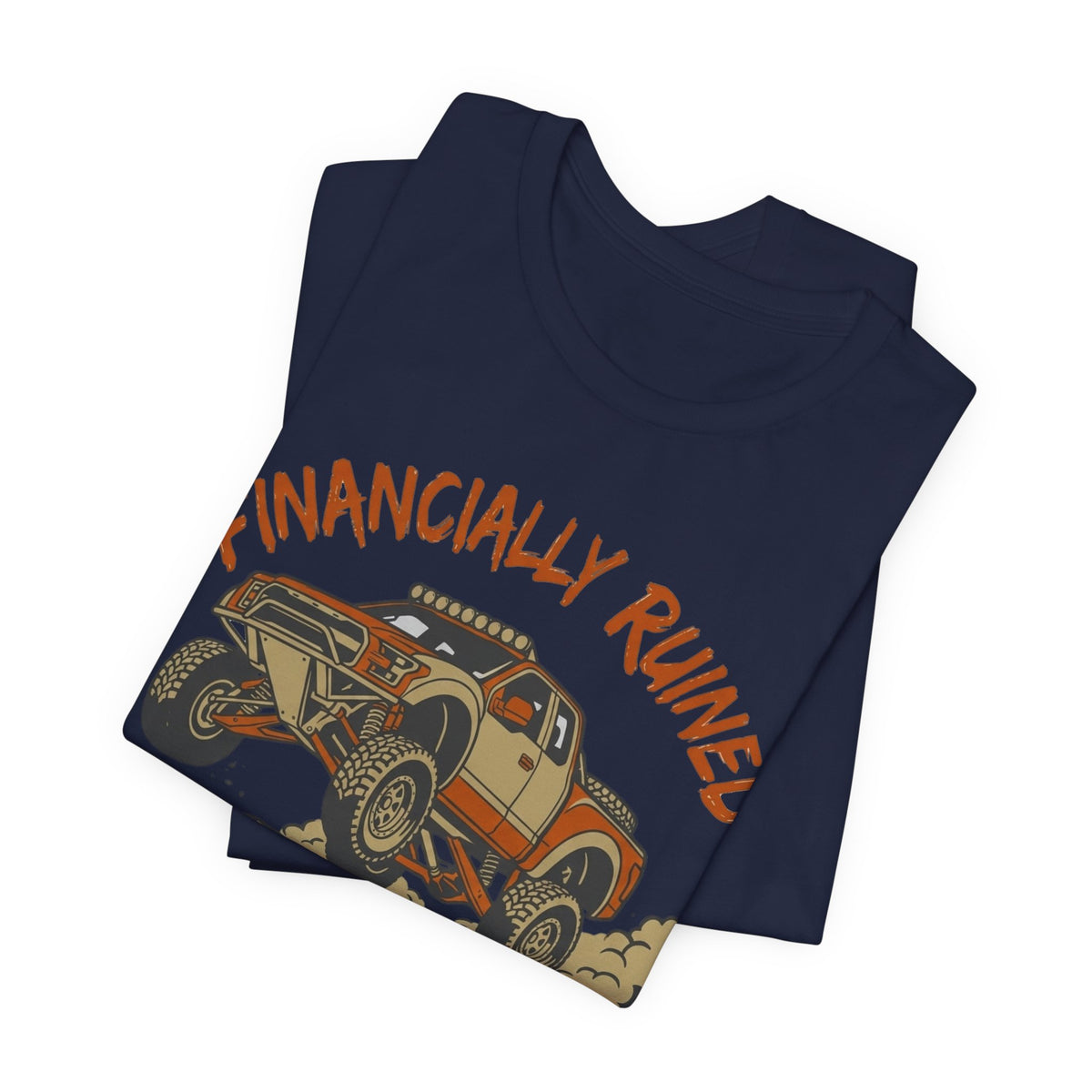 Financially Ruined But My Suspension Is Dialed T-Shirt