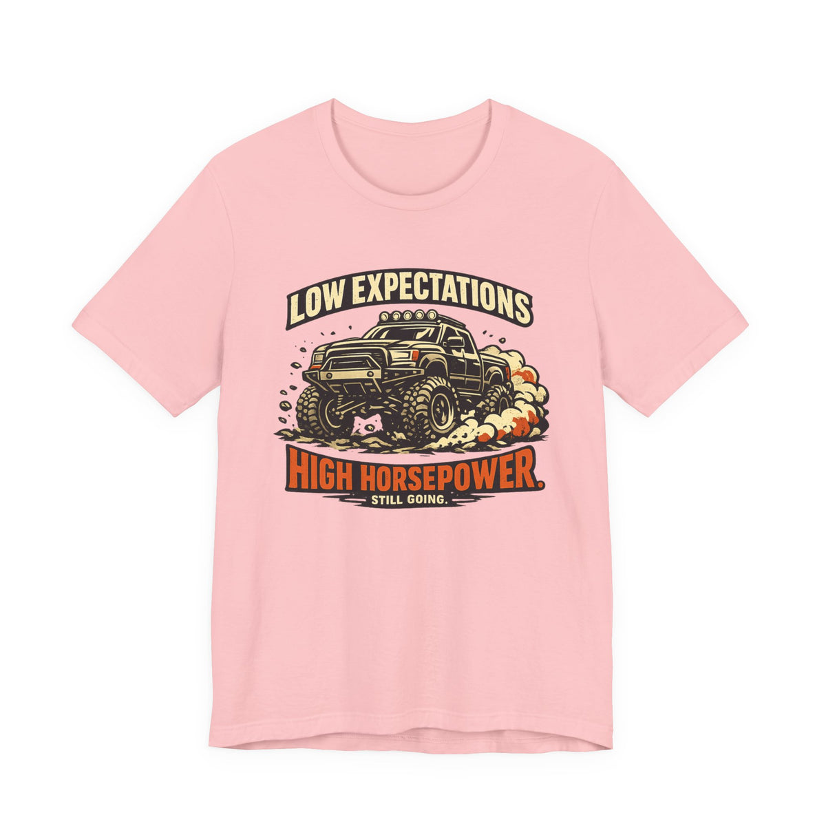 Low Expectations High Horsepower T-Shirt
