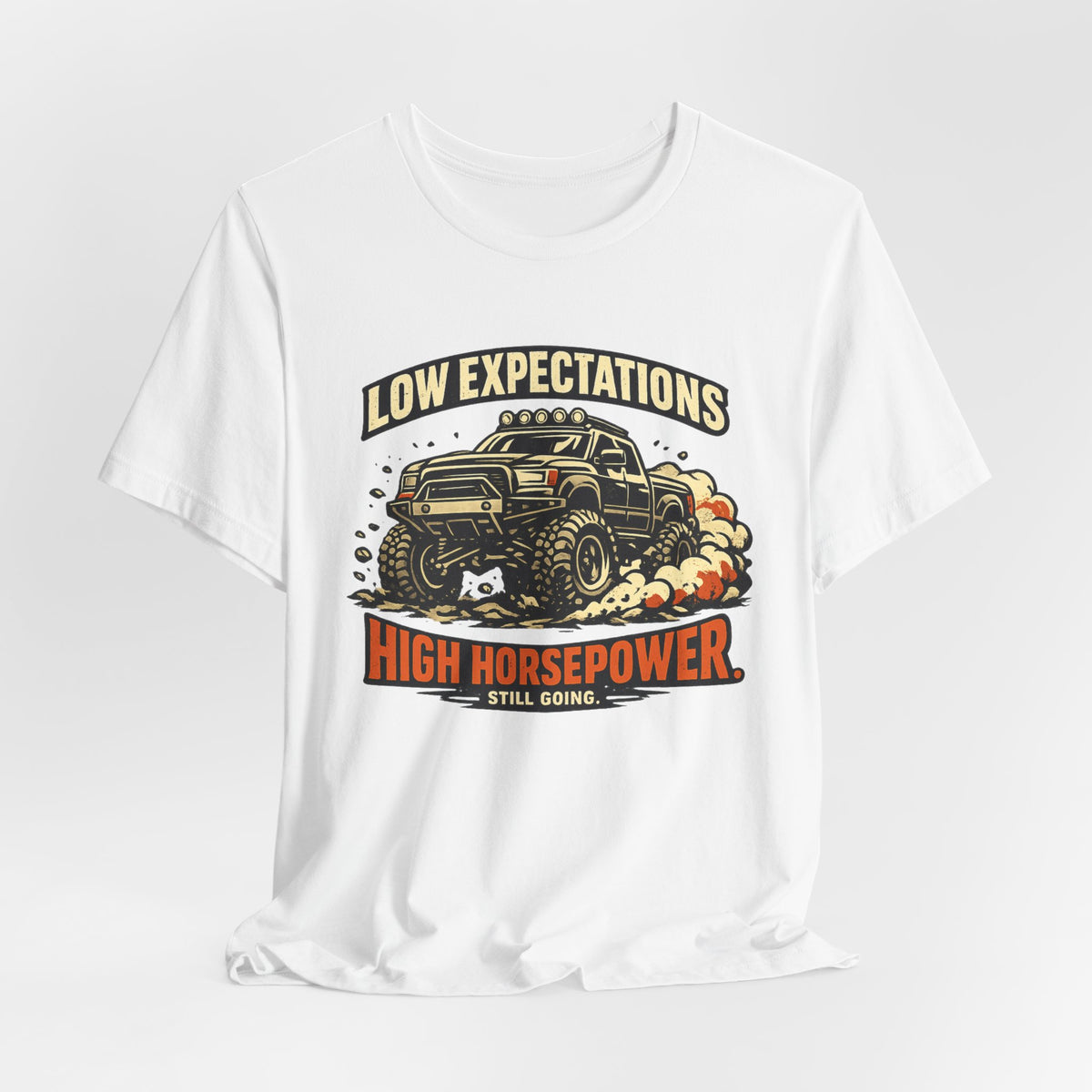 Low Expectations High Horsepower T-Shirt