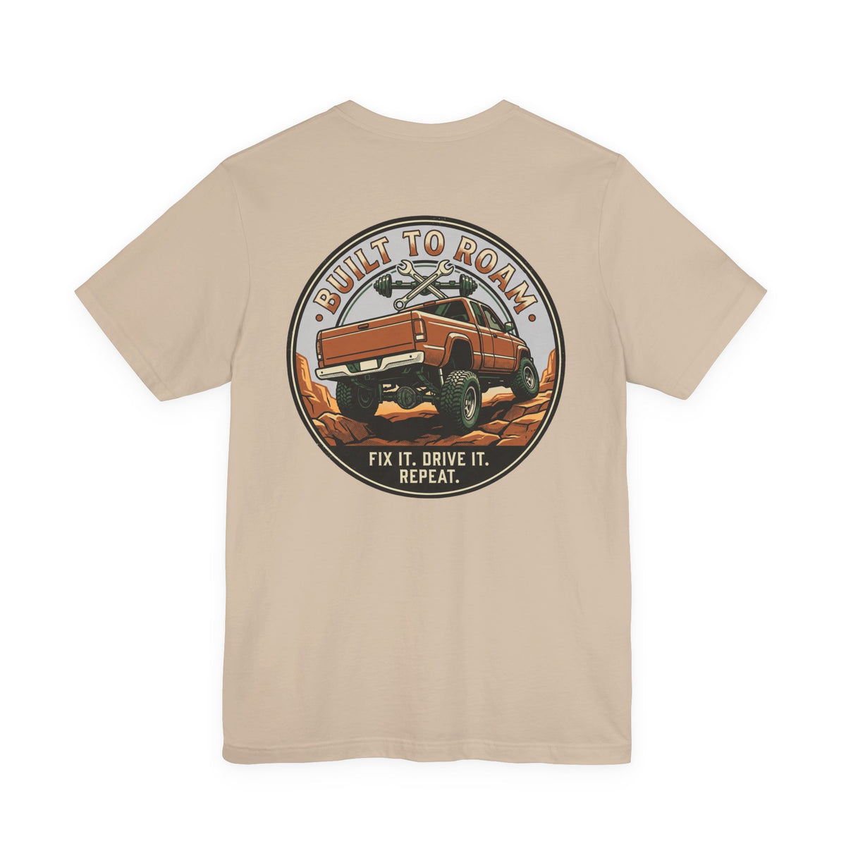Built To Roam, Fix It, Drive It, Repeat T-Shirt