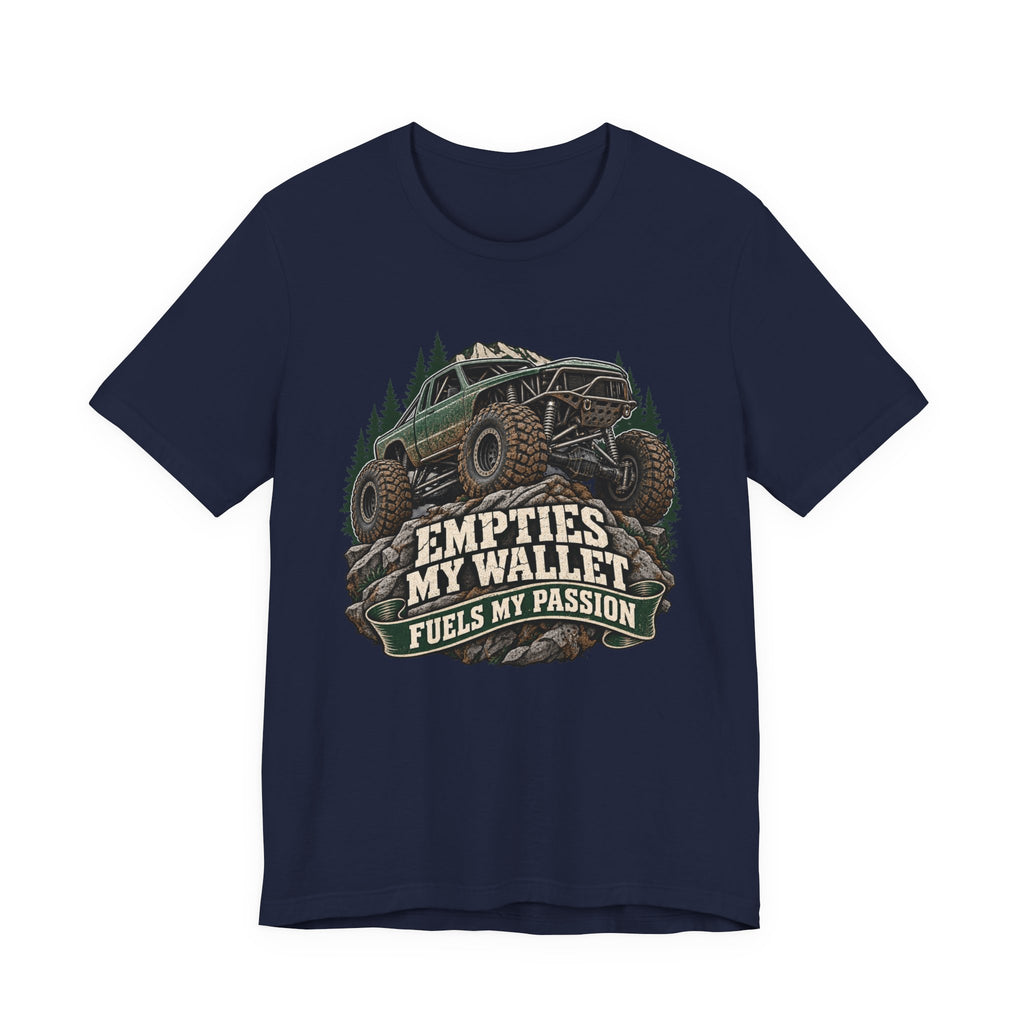 Empties My Wallet, Fuels My Passion T-Shirt